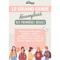 Livre "Mes Premières Règles" : Le Grand Guide Décomplexé et Bienveillant"